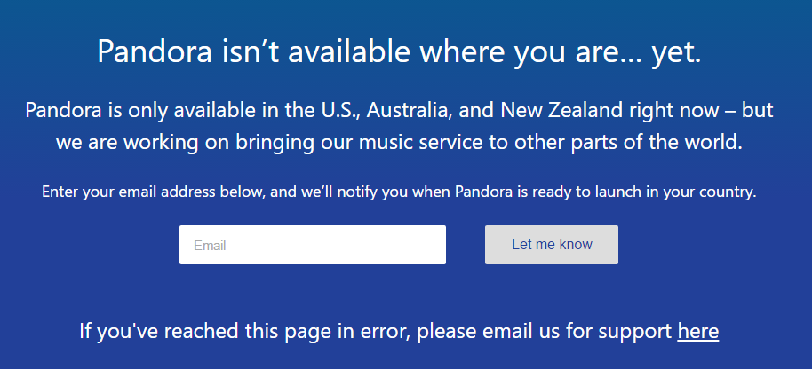 Mensaje de que el servicio de Pandora no está disponible en cómo acceder la música de Pandora si está bloqueado en tu país