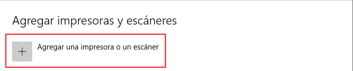 Selecciona agregar una impresora o un escáner en configuración de dispositivos de Windows 10